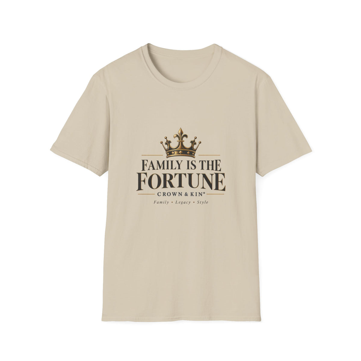 Family Is the Fortune™ Signature Tee | Crown & Kin